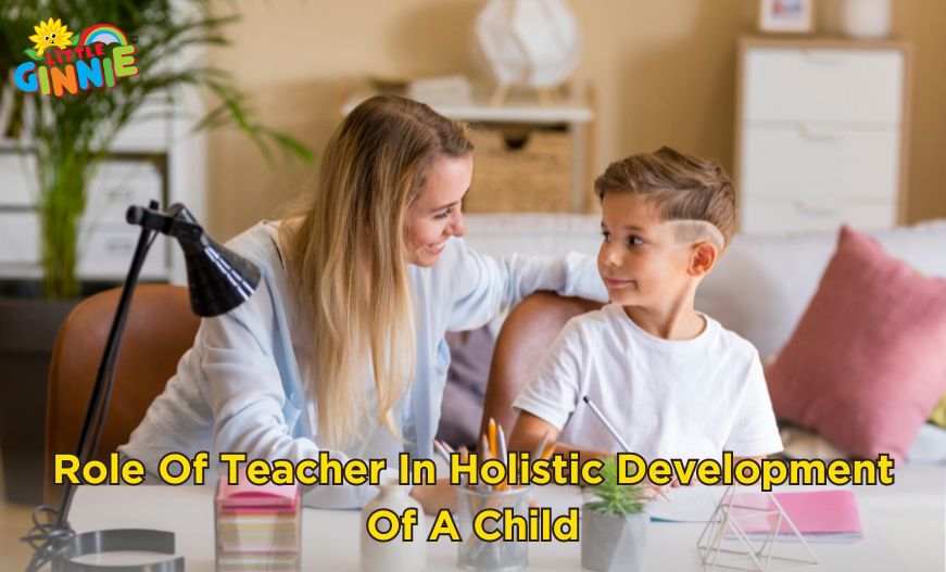 Role Of Teacher In Holistic Development Of A Child